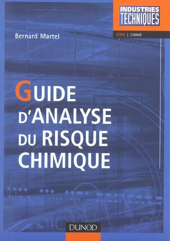 Couverture du livre « Guide d'analyse du risque chimique » de Bernard Martel aux éditions Dunod