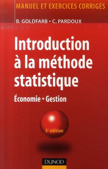 Couverture du livre « Introduction à la méthode statistique (5e édition) » de Goldfarb-Pardoux aux éditions Dunod