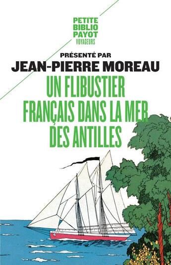 Couverture du livre « Un flibustier français dans la mer des Antilles » de Jean-Pierre Moreau aux éditions Rivages