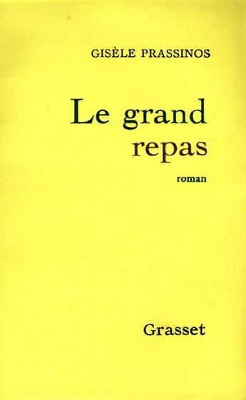 Couverture du livre « Le grand repas » de Gisele Prassinos aux éditions Grasset