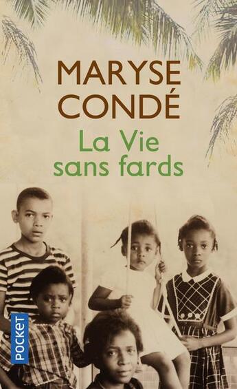 Couverture du livre « La vie sans fards » de Maryse Conde aux éditions Pocket