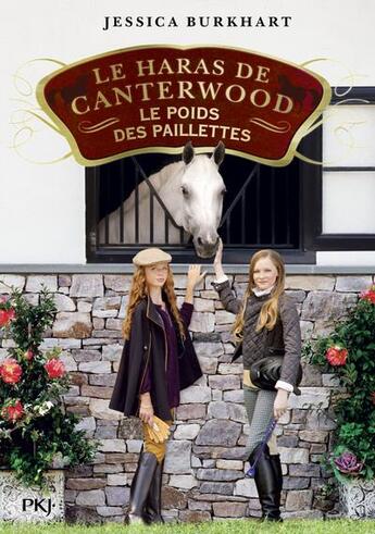 Couverture du livre « Le haras de Canterwood Tome 18 : le poids des paillettes » de Jessica Burkhart aux éditions Pocket Jeunesse