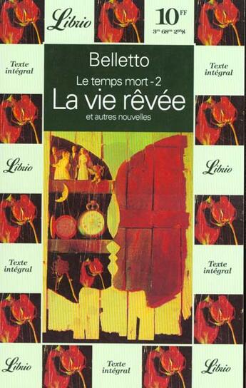 Couverture du livre « Le temps mort - la vie revee et autres nouvelles t2 » de Rene Belletto aux éditions J'ai Lu