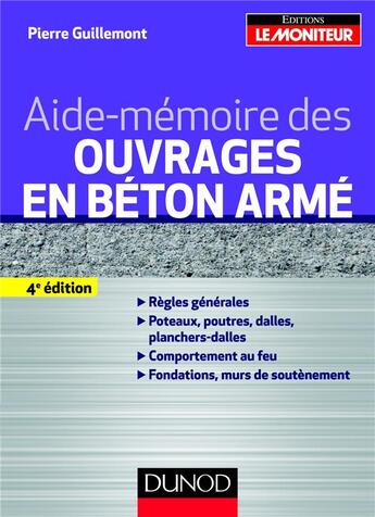 Couverture du livre « Aide-mémoire des ouvrages en béton armé » de Pierre Guillement aux éditions Le Moniteur