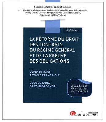 Couverture du livre « La réforme du droit des contrats, du régime général et de la preuve des obligations (2e édition) » de Thibault Douville aux éditions Gualino