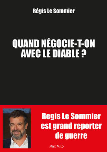 Couverture du livre « Qui est le diable ? L'autre ou l'occident » de Regis Le Sommier aux éditions Max Milo