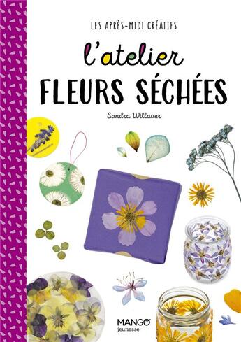 Couverture du livre « L'atelier fleurs séchées » de Sandra Willauer aux éditions Mango