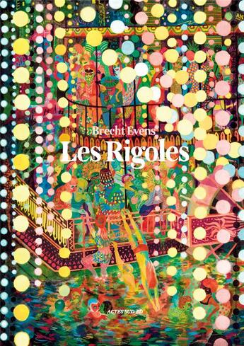 Couverture du livre « Les rigoles » de Brecht Evens aux éditions Actes Sud