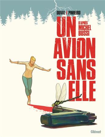 Couverture du livre « Un avion sans elle » de Michel Bussi et Fred Duval et Nicolai Pinheiro aux éditions Glenat