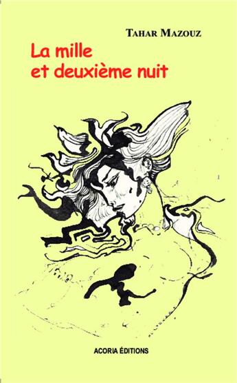 Couverture du livre « Mille et deuxième nuit » de Tahar Mazouz aux éditions Acoria