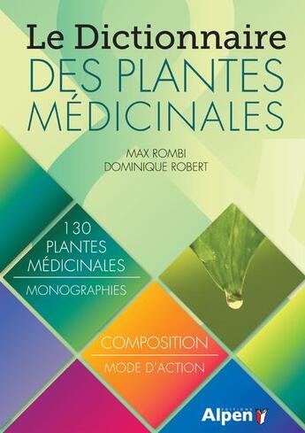 Couverture du livre « Le dictionnaire des plantes medicinales » de Rombi/Robert aux éditions Alpen
