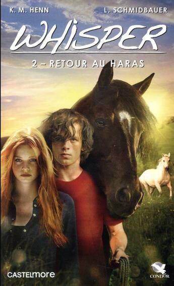 Couverture du livre « Whisper T.2 ; retour au haras » de Kristina Magdalena et Lea Schmidbauer aux éditions Castelmore