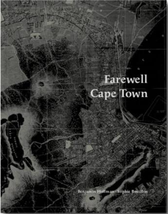 Couverture du livre « Farewell Cape Town » de Benjamin Hoffman aux éditions Editions De Juillet