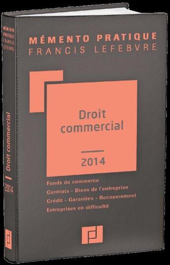 Couverture du livre « Mémento pratique ; droit commercial (édition 2014) » de  aux éditions Lefebvre