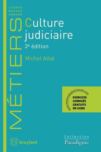 Couverture du livre « Culture judiciaire (3e édition) » de Michel Attal aux éditions Bruylant