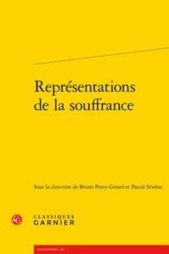 Couverture du livre « Représentations de la souffrance » de  aux éditions Classiques Garnier