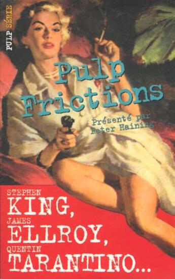 Couverture du livre « Pulp fictions » de P Haining aux éditions Le Livre De Poche