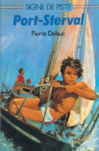 Couverture du livre « Port sternal » de Pierre Delsuc aux éditions Delahaye