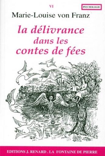 Couverture du livre « La délivrance dans les contes de fées » de Von Franz M-L aux éditions Dauphin