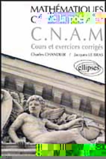 Couverture du livre « Mathematiques generales a cnam - cours et exercices corriges » de Chandler aux éditions Ellipses