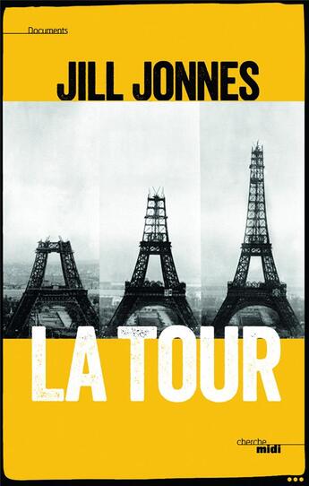 Couverture du livre « La tour » de Jill Jonnes aux éditions Cherche Midi