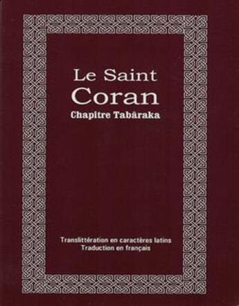 Couverture du livre « Le Saint Coran ; chapitre Tabâraka » de  aux éditions Maison D'ennour