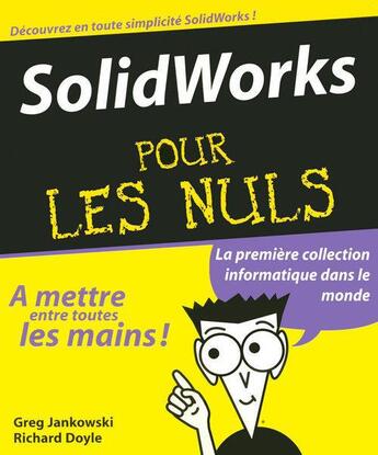 Couverture du livre « SolidWorks pour les Nuls » de Greg Jankowski et Richard Doyle aux éditions First Interactive