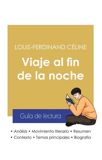 Couverture du livre « Guia de lectura Viaje al fin de la noche de Louis-Ferdinand Céline (analisis literario de referencia y resumen completo) » de Celine L-F. aux éditions Paideia Educacion