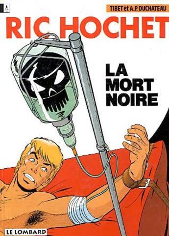 Couverture du livre « Ric Hochet T.35 ; la mort noire » de Tibet et Andre-Paul Duchateau aux éditions Lombard