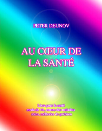 Couverture du livre « Au coeur de la santé » de Peter Deunov aux éditions Books On Demand