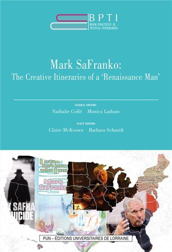 Couverture du livre « Book practices & textual itineraries - t11 - mark safranko - the creative itineraries of a renaissan » de Mark Safranko aux éditions Pu De Nancy