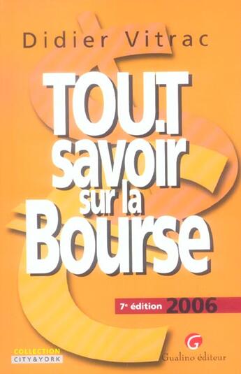 Couverture du livre « Tout savoir sur la bourse 7e » de Didier Vitrac aux éditions Gualino