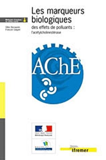 Couverture du livre « Les marqueurs biologiques des effets de polluants : l'acetylcholinesterase » de Quae aux éditions Quae