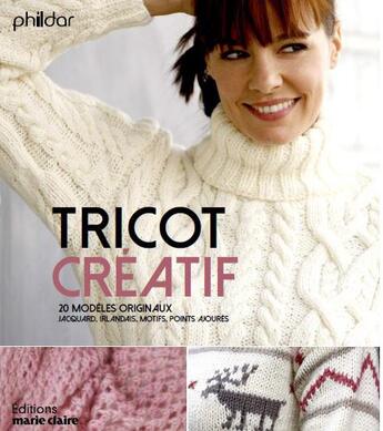 Couverture du livre « Tricot créatif » de  aux éditions Marie-claire