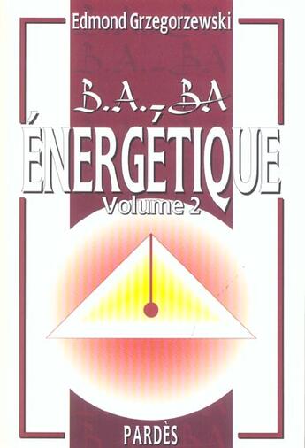 Couverture du livre « Énergétique t.2 » de Edmond Grzegorzewski aux éditions Pardes