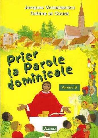 Couverture du livre « Prier la parole dominicale ; année B » de  aux éditions Fidelite