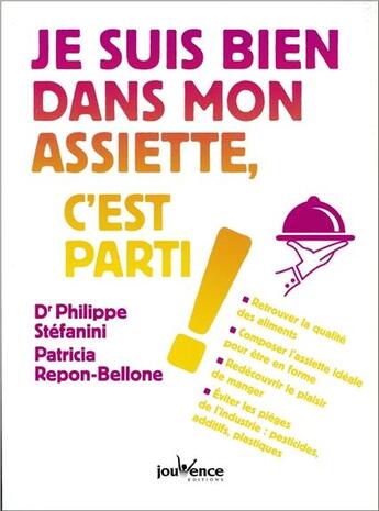 Couverture du livre « Je suis bien dans mon assiette, c'est parti ! » de Philippe Stefanini et Patricia Repon-Bellone aux éditions Jouvence