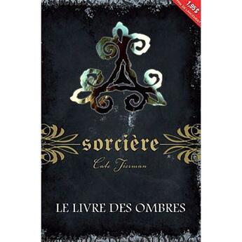 Couverture du livre « Sorcière t.1 ; le livre des ombres » de Cate Tiernan aux éditions Ada