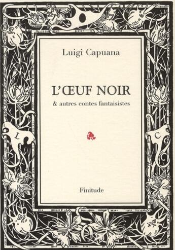 Couverture du livre « L'oeuf noir et autres contes fantaisistes » de Luigi Capuana aux éditions Finitude