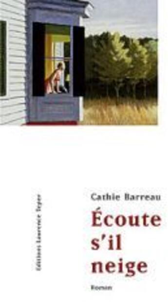 Couverture du livre « Écoute s'il neige » de Cathie Barreau aux éditions Corlevour