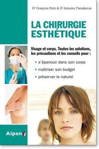 Couverture du livre « La chirurgie esthetique » de Petit/Paraskevas aux éditions Alpen