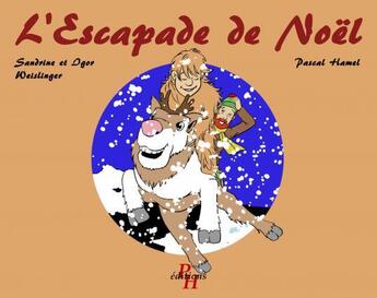 Couverture du livre « L'escapade de Noël » de Sandrine Weislinger aux éditions Thebookedition.com