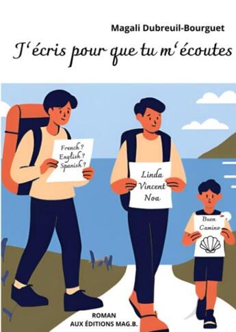 Couverture du livre « J'écris pour que tu m'écoutes » de Magali Dubreuil Bourguet aux éditions Dubreuil Bourguet Magali