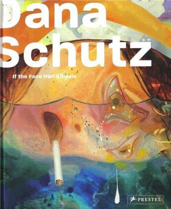 Couverture du livre « Dana schutz » de Levine Cary aux éditions Prestel