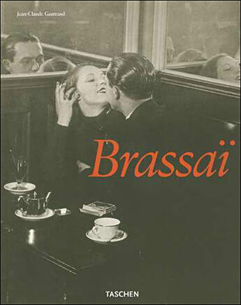 Couverture du livre « Brassai » de Jean-Claude Gautrand aux éditions Taschen