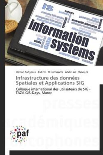 Couverture du livre « Infrastructure des donnees spatiales et applications sig - colloque international des utilisateurs d » de Tabyaoui/El Hammichi aux éditions Presses Academiques Francophones