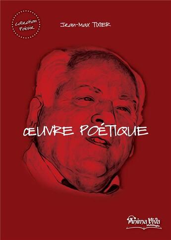 Couverture du livre « Oeuvre poétique » de Jean-Max Tixier aux éditions Animaviva Multilingue