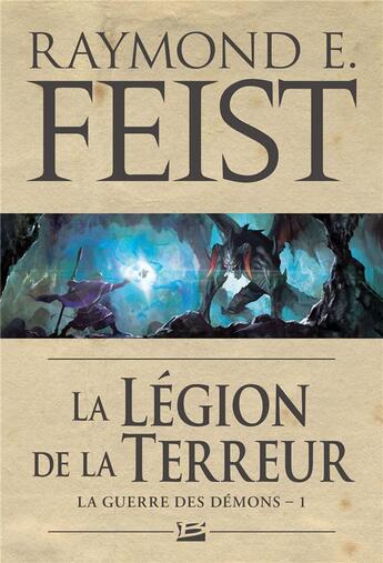 Couverture du livre « La guerre des démons Tome 1 : la légion de la terreur » de Raymond Elias Feist aux éditions Bragelonne