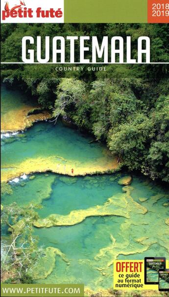 Couverture du livre « GUIDE PETIT FUTE ; COUNTRY GUIDE : Guatemala (édition 2018) » de Collectif Petit Fute aux éditions Le Petit Fute