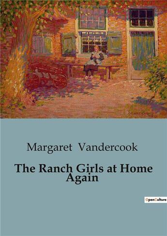 Couverture du livre « The Ranch Girls at Home Again » de Margaret Vandercook aux éditions Culturea